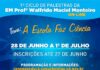 Escola de São Sebastião promove ciclo de palestras com tema “A Escola Faz Ciência”