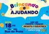 Fundo Social realiza 2º Brincando e Ajudando para doação de fraldas infantis e geriátricas