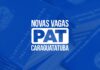 PAT de Caraguatatuba tem 102 vagas de emprego até quarta-feira