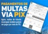 Multas de trânsito municipais também podem ser pagas por meio de PIX