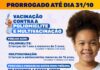 Com baixa adesão, campanhas de vacinação contra a poliomielite e multivacinação são prorrogadas até 31 de outubro
