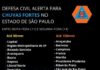 DEFESA CIVIL ESTADUAL ALERTA PARA CHUVAS FORTES E CONTÍNUAS