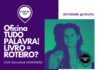 Prefeitura de São Sebastião e Pontos MIS realizam oficina “Tudo Palavra! Livro = Roteiro?” nesta sexta-feira