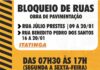 Prefeitura informa interdições das ruas Júlio Prestes e Benedito Pedro dos Santos, no Itatinga