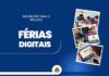 Inscrições para projeto Férias Digitais começa hoje, 16