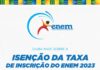 Enem 2023: Estudantes já podem entrar com a solicitação de isenção
