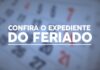 Saiba como fica o expediente da Prefeitura no feriado de 1º de Maio