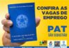 PAT de São Sebastião começa semana com 87 oportunidades de emprego; saiba como concorrer
