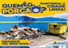 Prefeitura prossegue com campanha de conscientização para o descarte correto de lixo em lixeiras e caçambas públicas