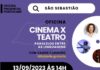 Prefeitura de São Sebastião e Pontos MIS realizam oficina “Cinema x Teatro – Paralelos entre as linguagens e suas implicações no trabalho do ator”