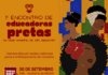 Prefeitura de São Sebastião promove 1º Encontro de Educadoras Pretas para debater o enfrentamento ao racismo nas escolas municipais