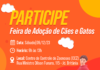 Sábado é dia de Feira de Adoção de Cães e Gatos no CCZ de Caraguatatuba