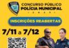 Inscrições para concurso público da Polícia Municipal terminam nesta quinta-feira