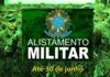 Prazo de alistamento militar para nascidos em 2007 vai até 30 de junho