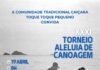 Toque-Toque Pequeno recebe 31º Torneio de Aleluia de Canoagem