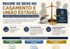 Regime de bens no casamento e união estável: entenda o que acontece em caso de separação