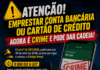 CUIDADO: EMPRESTAR CONTA BANCÁRIA OU CARTÃO DE CRÉDITO AGORA É CRIME E PODE DAR CADEIA!