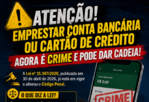 CUIDADO: EMPRESTAR CONTA BANCÁRIA OU CARTÃO DE CRÉDITO AGORA É CRIME E PODE DAR CADEIA!