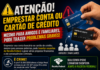 ALERTA GERAL: EMPRESTAR CONTA OU CARTÃO, MESMO PARA AMIGOS E FAMILIARES, PODE VIRAR CRIME E GERAR GRAVES PREJUÍZOS