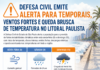 DEFESA CIVIL EMITE ALERTA PARA TEMPORAIS, VENTOS FORTES E QUEDA BRUSCA DE TEMPERATURA NO LITORAL PAULISTA