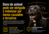 Dono de animal pode ser obrigado a indenizar por danos causados a terceiros