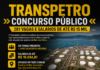 TRANSPETRO ABRE CONCURSO PÚBLICO COM 281 VAGAS E SALÁRIOS DE ATÉ R$ 15 MIL