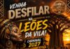 Leões da Vila abre inscrições para o Carnaval 2027 e convoca comunidade para fazer parte da família leonina