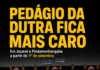 Pedágio da Dutra fica mais caro em Jacareí e Pindamonhangaba a partir de 1º de setembro; veja os novos valores