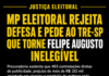 MP Eleitoral rejeita defesa e pede ao TRE-SP que torne Felipe