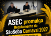 ASEC promulga Regulamento do SãoSeba Carnaval 2027 após duas plenárias com as agremiações